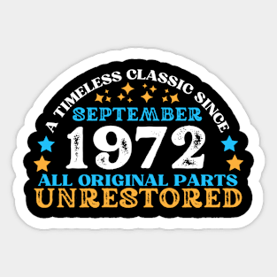 A timeless classic since September 1972. All original part, unrestored Sticker